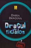Cumpara ieftin Dragul meu ticalos - 2014 - Daria Dontova ($W268)