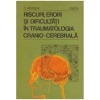 C. Arseni, I. Nica - Riscuri, erori si dificultati in traumatologia