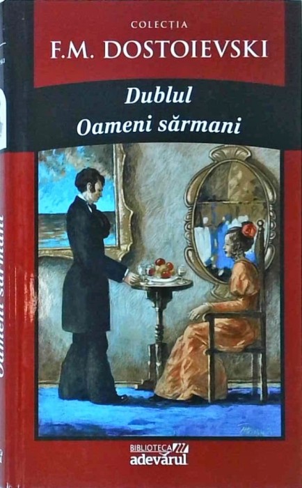 F. M. Dostoievski - Dublul. Oameni sarmani