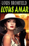 Lotus amar - Paperback brosat - Louis Bromfield - Orizonturi, 2022