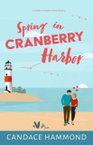 Spring in Cranberry Harbor: Volume 2