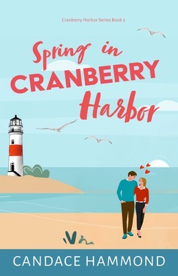 Spring in Cranberry Harbor: Volume 2