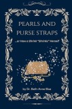 Pearls and Purse Straps... or How a Shrink &amp;quot;Shrinks&amp;quot; Herself