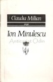 Cumpara ieftin Despre Ion Minulescu - Claudia Millian