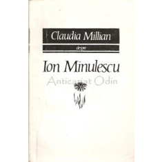 Despre Ion Minulescu - Claudia Millian