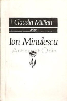 Despre Ion Minulescu - Claudia Millian foto