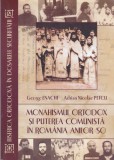 AS - GEORGE ENACHE - MONAHISMUL ORTODOX SI PUTEREA COMUNISTA IN ROMANIA ANILOR 50