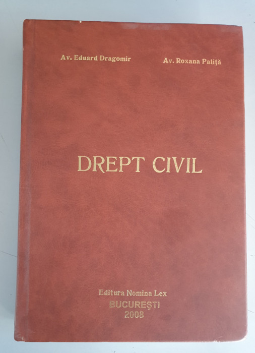 Drept civil.Sinteze pt.preg.exam.de admitere si definitiv- Eduard Dragomir- 2008