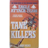 EAGLE ATTACK TEAM BOOK III: TANK KILLERS-LARRY HICKS-244771