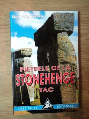 PIETRELE DE LA STONEHENGE TAC de DAN GRIGORESCU foto