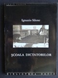 Scoala dictatorilor- Ignazio Silone