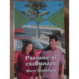 PASIUNE SI RAZBUNARE-MARY BRABHAM-219032