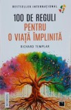 Carte 100 de reguli pentru o viata implinita de Richard Templar