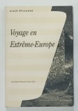 VOYAGE EN EXTREME - EUROPE par ALAIN WILLAUME , 1995