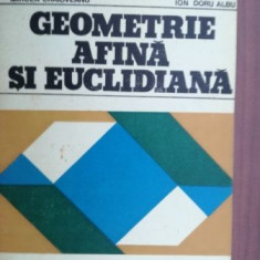 Geometrie afina si euclidiana- Mircea Craioveanu, Ion Doru Albu