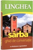 S&Atilde;&cent;rba. Ghid de conversa&Aring;&pound;ie rom&Atilde;&cent;n-s&Atilde;&cent;rb - Paperback brosat - *** - Linghea