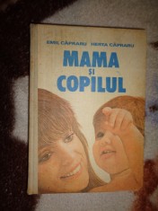 Mama si copilul - Emil Capraru , Herta Capraru