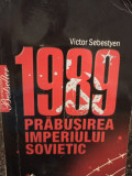 Victor Sebestyen - 1989 - Prabusirea Imperiului Sovietic (2020)