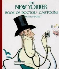 The New Yorker Book of Doctor Cartoons, Paperback/The New Yorker foto