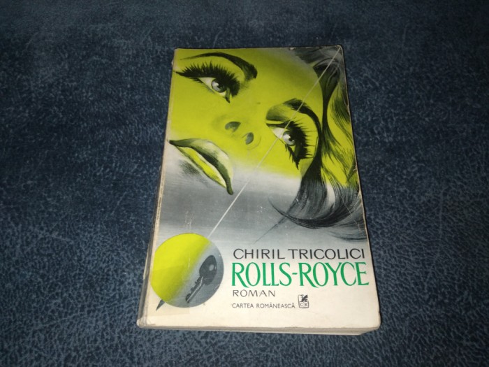CHIRIL TRICOLICI - ROLLS ROYCE