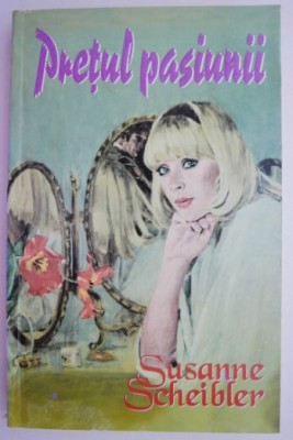 Pretul pasiunii &amp;ndash; Susanne Scheibler foto