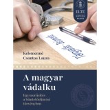 A magyar v&aacute;dalku - Egyszerűs&iacute;t&eacute;s a b&uuml;ntetőelj&aacute;r&aacute;si t&ouml;rv&eacute;nyben - Kelemenn&eacute;csontos Laura