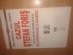 Cazul Stefan Foris - lupta pentru putere in P.C.R. - Dan Catanus; Ioan Chiper foto
