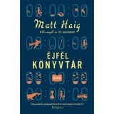 &Eacute;jf&eacute;l K&ouml;nyvt&aacute;r - Matt Haig