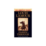 Passin' Through (Louis l'Amour's Lost Treasures)