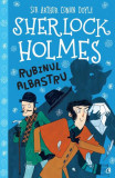 Rubinul albastru - Paperback brosat - Sir Arthur Conan Doyle - Curtea Veche