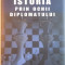 ISTORIA PRIN OCHII DIPLOMATULUI, SUPRAVIETUIREA PRIN DIPLOMATIE, &amp;quot,DECENIUL DESCHIDERII&amp;quot, (1962 - 1972) SI CRIZELE LUMII GLOBALE de MIRCEA MAL