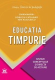 Cumpara ieftin Educația timpurie - Paperback brosat - Horațiu Catalano, Ion Albulescu - Didactica Publishing House