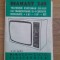 Instructiuni de utilizare televizor Diamant 249 TV amplificator garantie acte