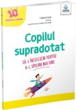 Copilul supradotat - Claire Grand - Editura Gama