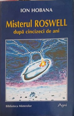 MISTERUL ROSWELL DUPA CINCIZECI DE ANI-ION HOBANA-249302 foto