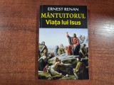 Mantuitorul.Viata lui Isus de Ernest Renan