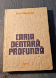 Caria dentara profunda Maria Negucioiu