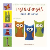 Transformă rolele din carton - Ma&iuml;t&eacute; Balart