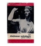 Anca Balaci - Mic dictionar mitologic greco - roman - 116308