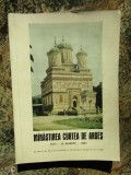 MANASTIREA CURTEA DE ARGES - LA 450 ANI DE LA SFINTIRE