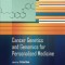 Cancer Genetics and Genomics for Personalized Medicine