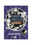 Danny Dingle. Metal-Mobilul - Paperback brosat - Angie Lake - Aramis, 2019