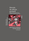 Dincolo de adictia primara