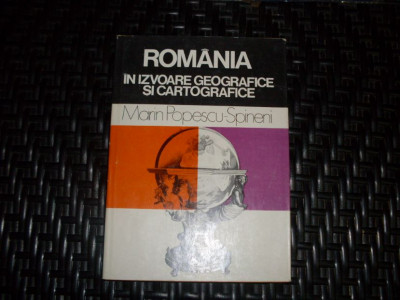 Romania In Izvoare Geografice Si Cartografice - Marin Popescu Spineni ,552573 foto