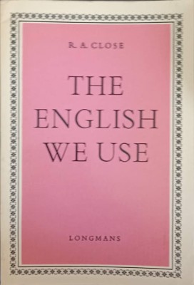 THE ENGLISH WE USE-R.A. CLOSE-243869 foto