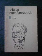 REVISTA VIATA ROMANEASCA (numarul 9, anul 1970) foto