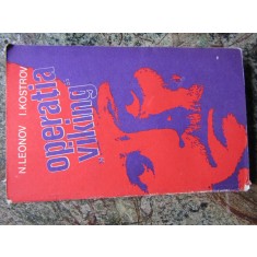 N.LEONOV , I.KOSTROV - OPERATIA VIKING