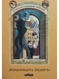 Lemony Snicket - Inneguratul inceput (Editia: 2016)