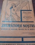 ZBURATORII NOSTRII MIHAIL NEGRU ,GH.IACOBESCU 1929