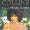 Mult prea celebre - Joan Collins